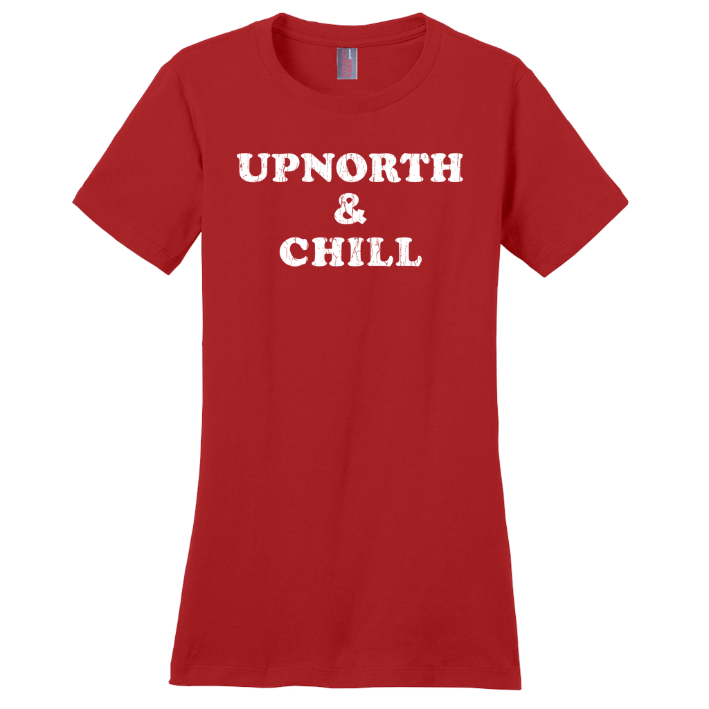 Upnorth and Chill | Up North Women's T-Shirt