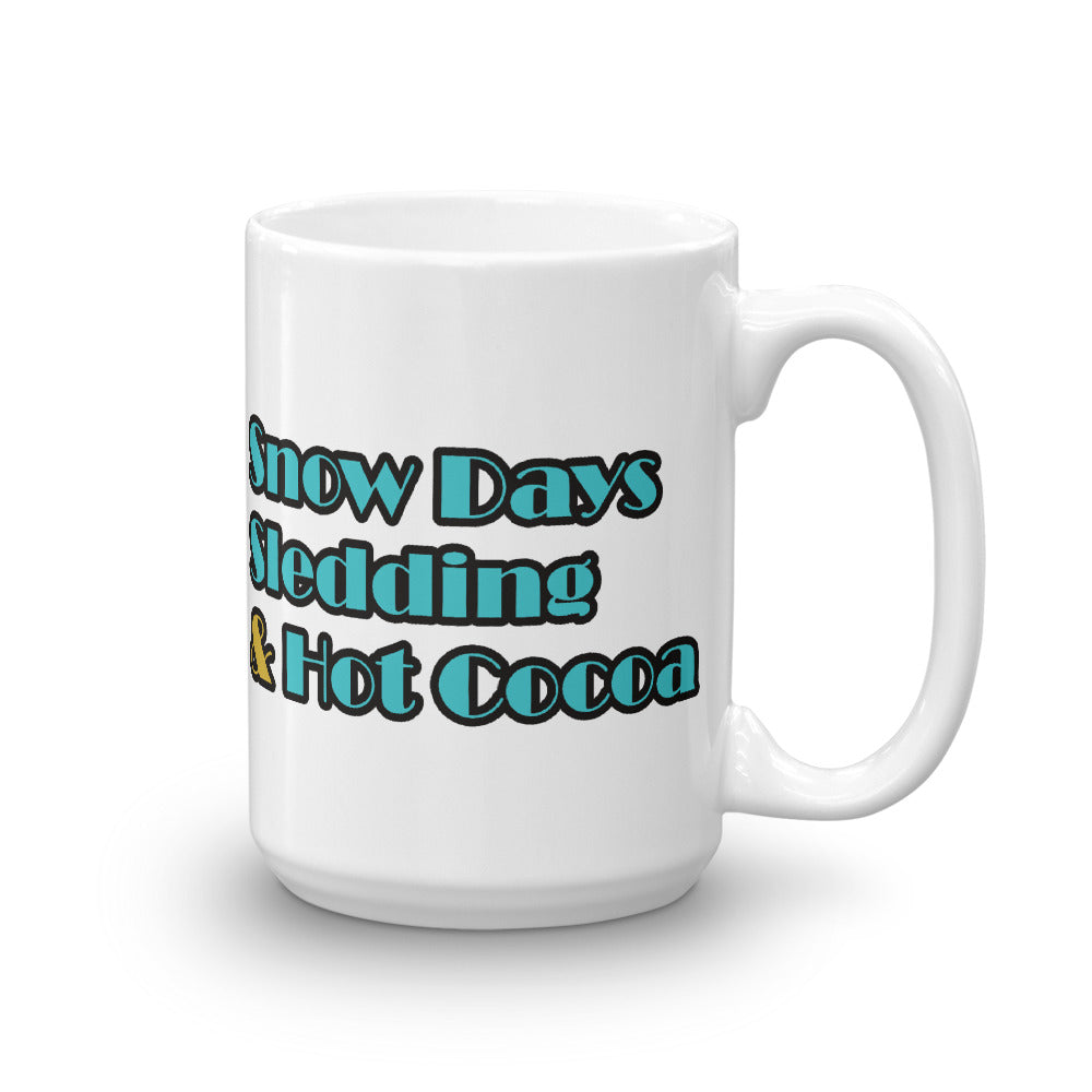 Snow Days - 15 oz Mug