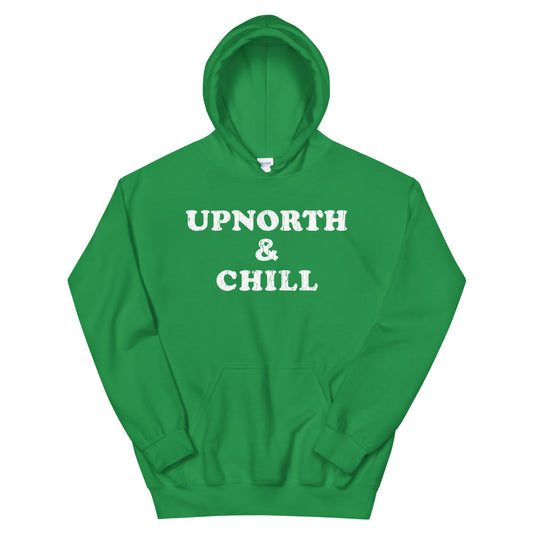 Upnorth and Chill | Up North Hoodie