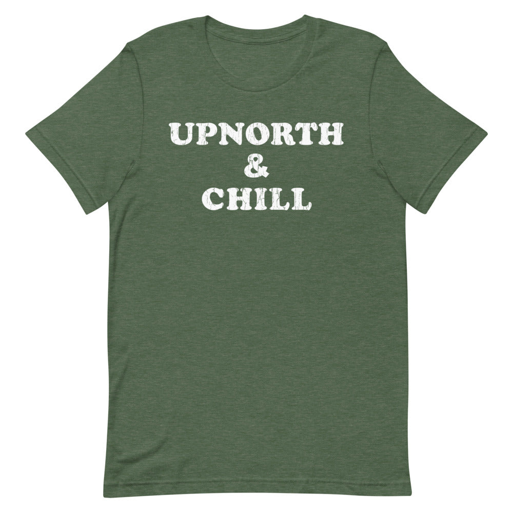 Upnorth and Chill | Up North T-Shirt